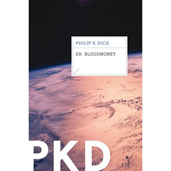 Dr. Bloodmoney -- Philip K. Dick - Picture 2 of 3